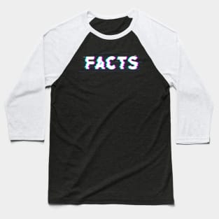 Facts Baseball T-Shirt